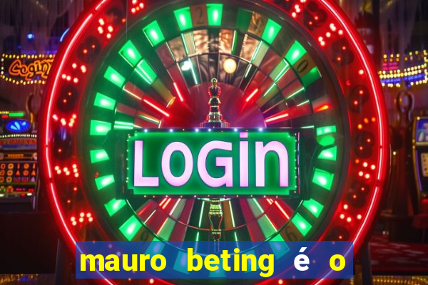 mauro beting é o dono da sportingbet